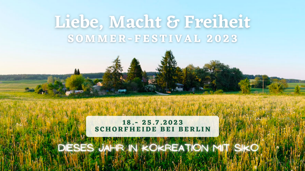 Liebe, Macht und Freiheit Sommer-Festival 2023